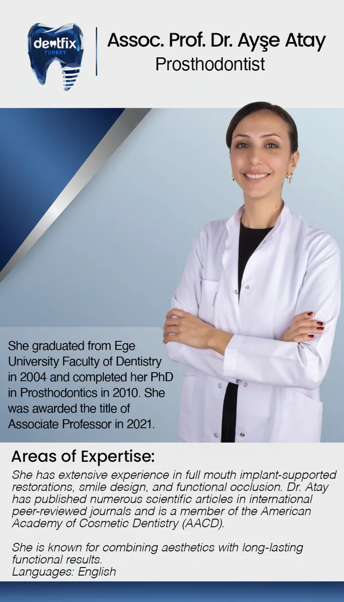 Assoc. Prof. Dr. Ayşe Atay — Prosthodontist · Lead at Dentfix Istanbul
